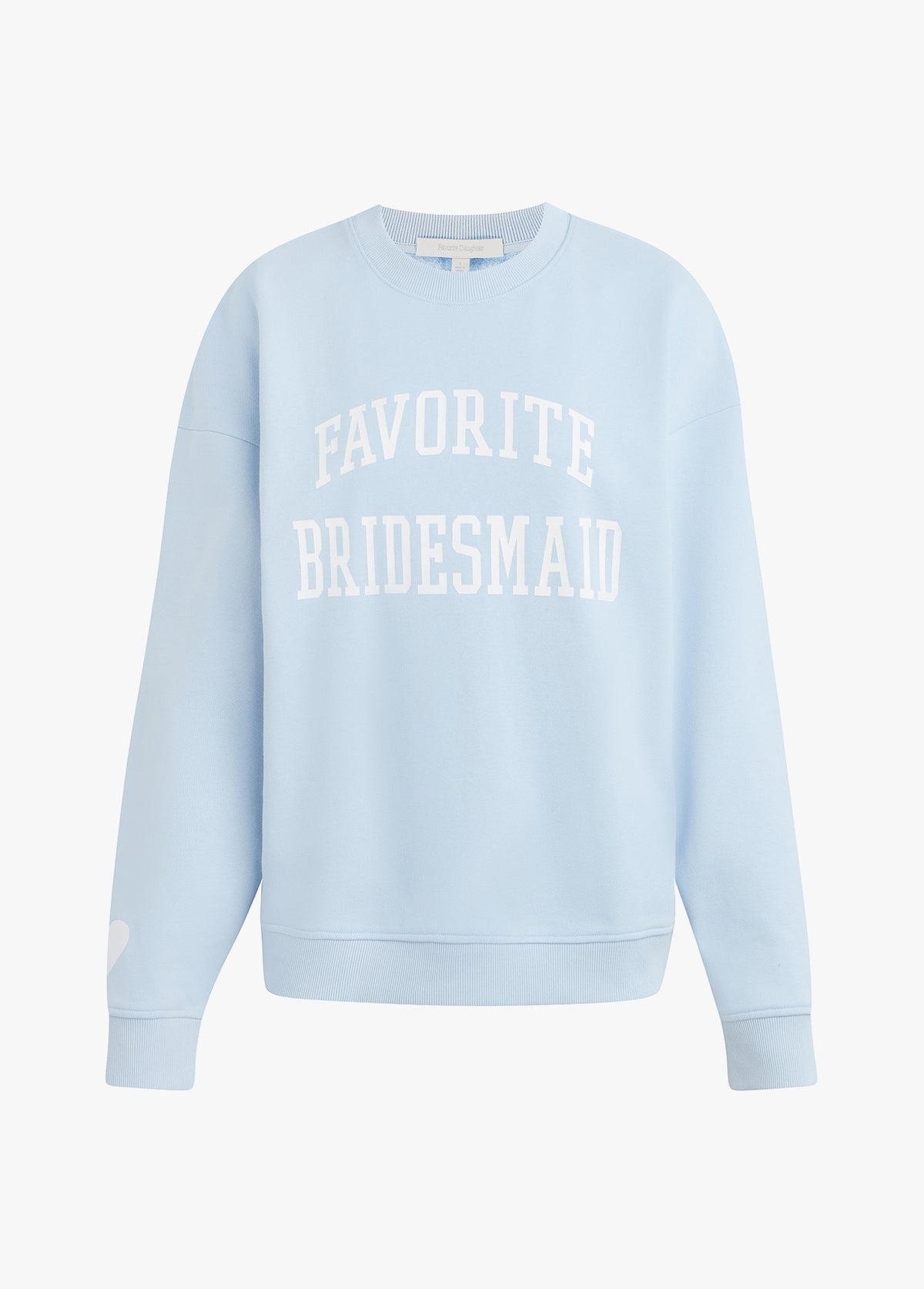 FAVORITE BRIDESMAID SWEATSHIRT